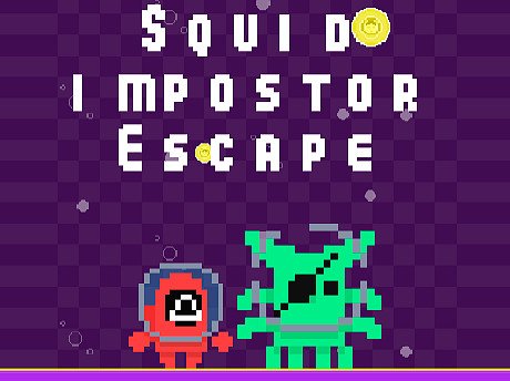 Squid impostor Escape